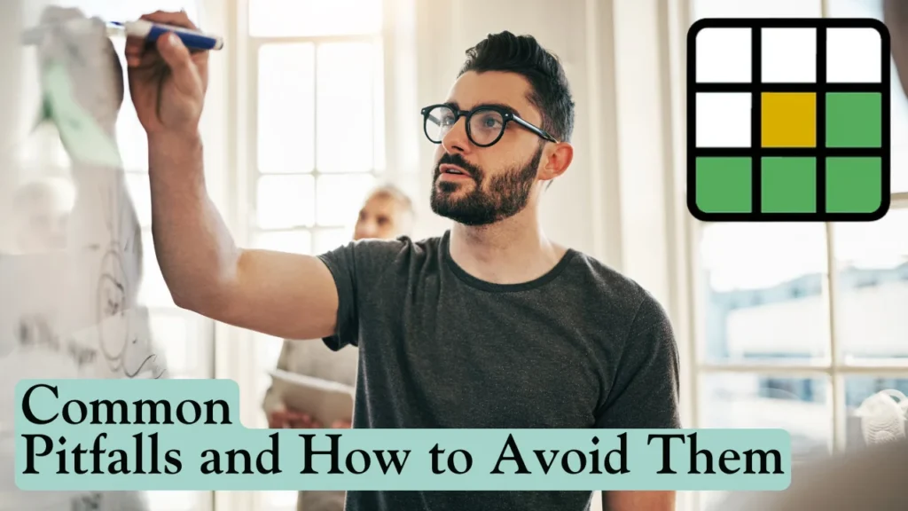Common Pitfalls and How to Avoid Them