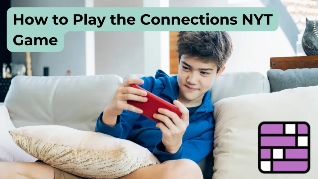How to Play the Connections NYT Game