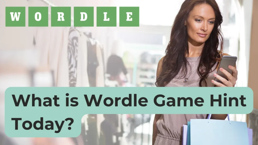 What is Wordle Game Hint Today?