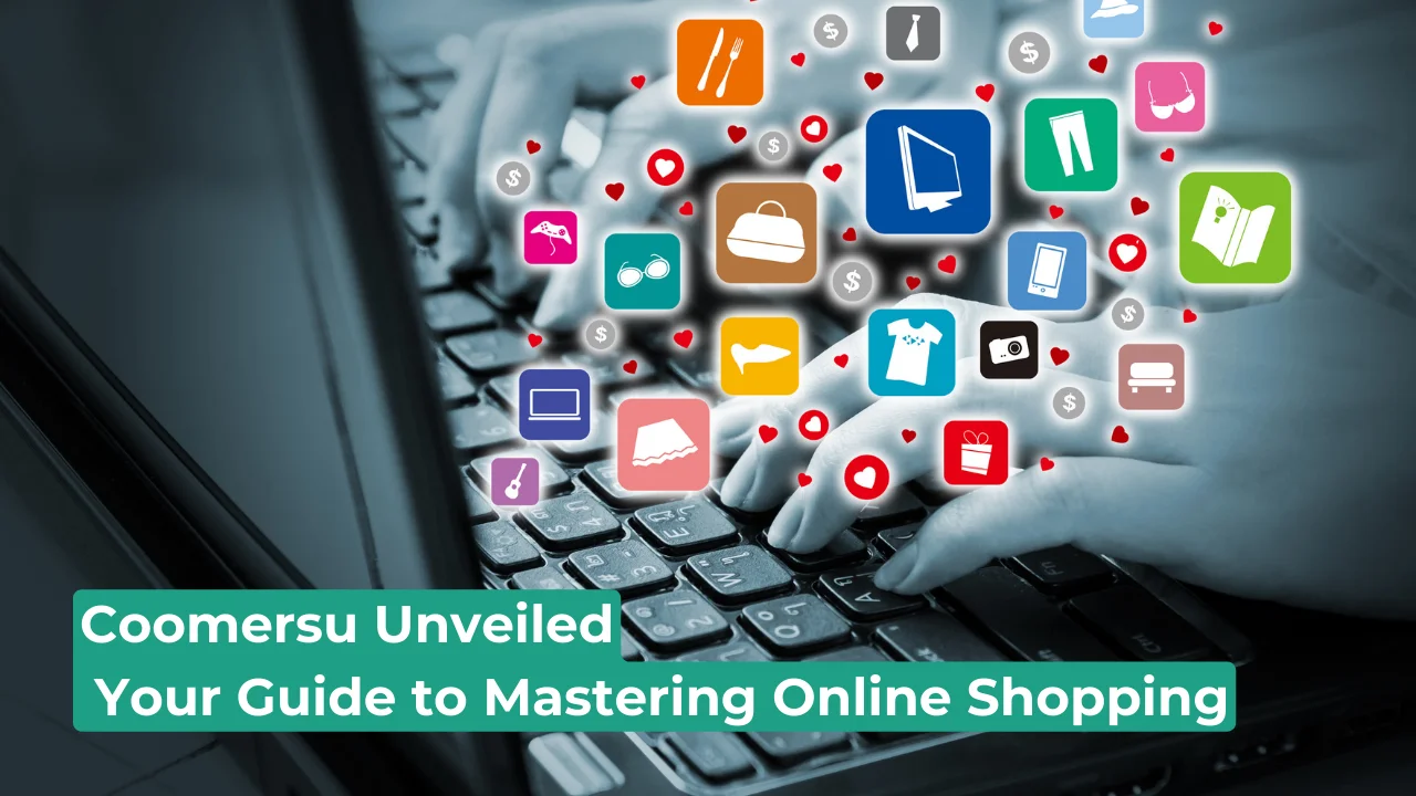 Coomersu Unveiled Your Guide to Mastering Online Shopping